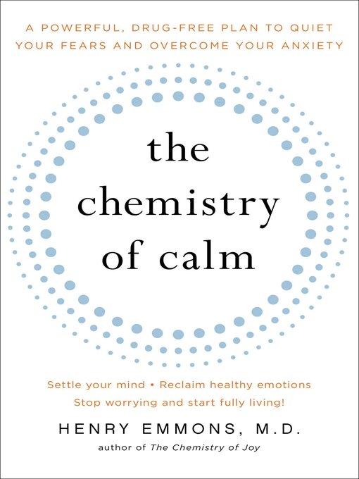 Title details for The Chemistry of Calm by Henry Emmons, MD - Wait list